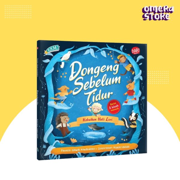 Sampul buku DONGENG SEBELUM TIDUR: KEBAIKAN HATI LORI | Menyajikan 8 cerita yang seru dan menarik.
