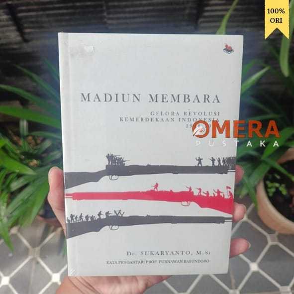 Sampul buku Madiun membara gelora revolusi kemerdekaan indonesia 1948-1949