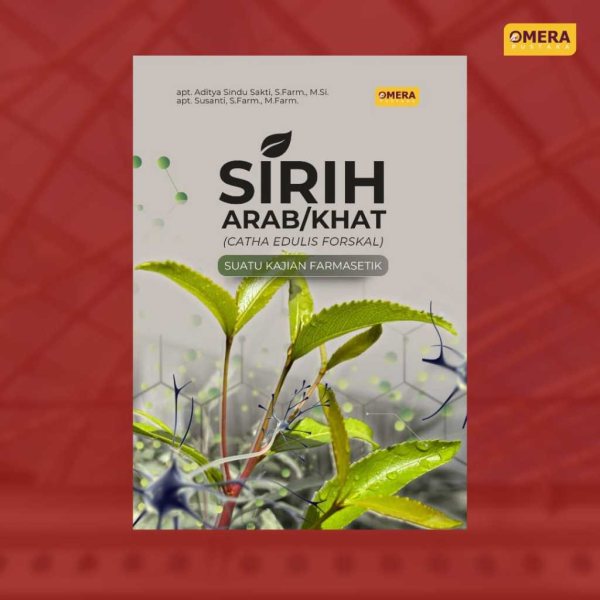 Sampul buku Sirih Arab/Khat (Catha Edulis Forskal) Suatu Kajian Farmasetik
