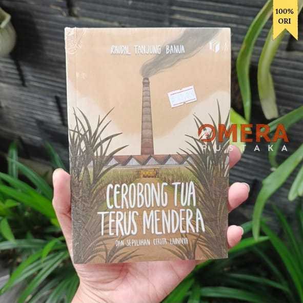 Sampul buku Buku Cerobong Tua Terus Mendera Dan Sepilihan Cerita Lainnya