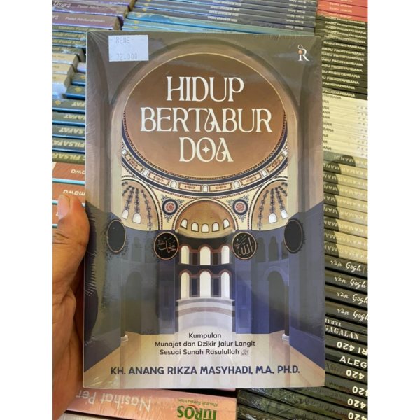 Sampul buku Buku Hidup Bertabur Doa karya KH Anang Rikza Masyhadi - kumpulan munajat dan dzikir yang bersumber dari sunah Rasulullah