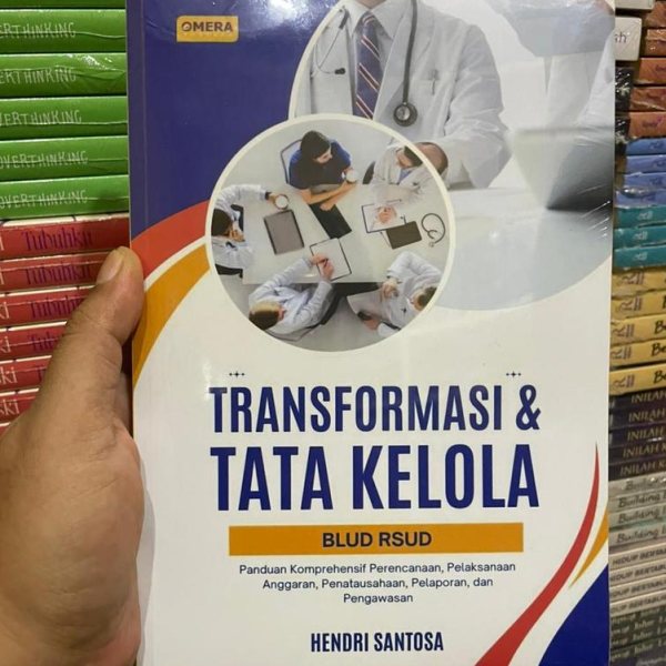 Sampul buku Buku Transformasi & Tata Kelola BLUD RSUD Karya Hendri Santosa