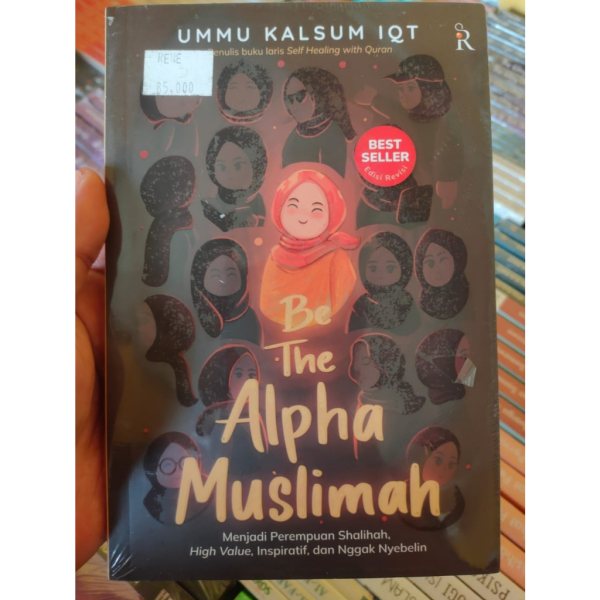 Sampul buku Buku Best Seller - Be The Alpha Muslimah karya Ummu Kalsum IQT