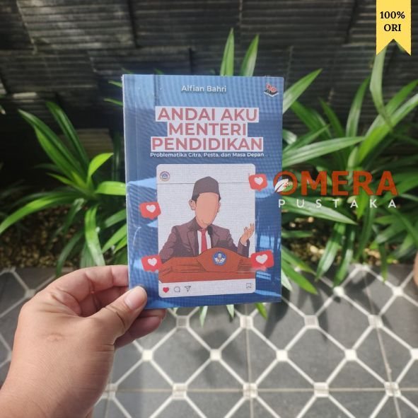 Sampul buku Andai aku menteri pendidikan problematika citra pesta dan masa depan